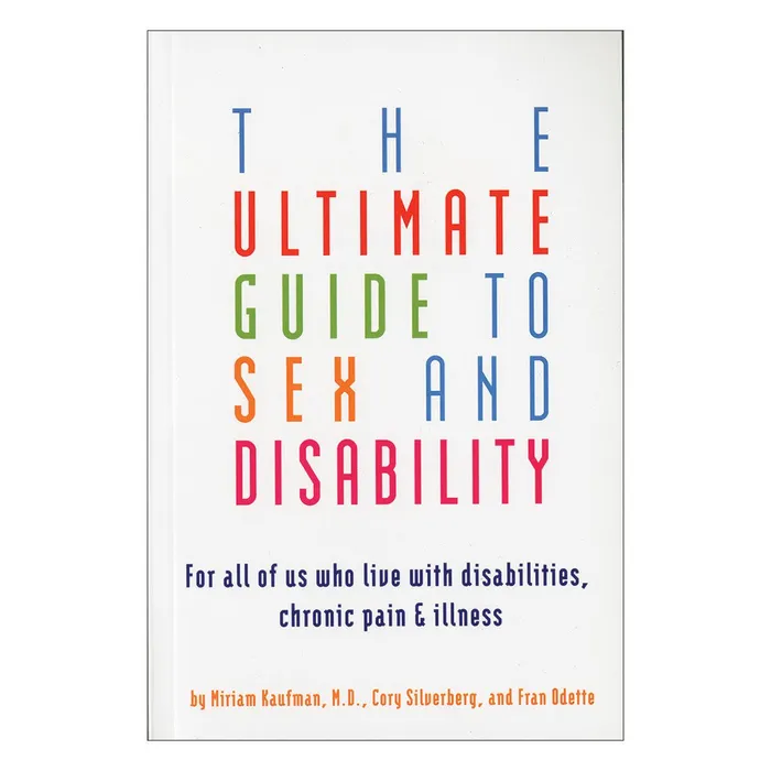 Dildos Cleis Press The Ultimate Guide to Sex and Disability